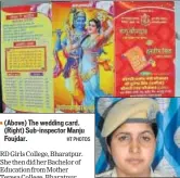  ?? HT PHOTOS ?? (Above) The wedding card. (Right) Subinspect­or Manju Foujdar.