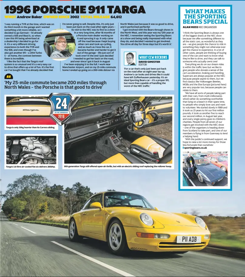 ??  ?? Targa is only 30kg heavier than its Carrera sibling. Targa’s 3.6-litre air-cooled flat six delivers 285bhp. 993-generation Targa still offered open-air thrills, but with an electric sliding roof replacing the rollover hoop.