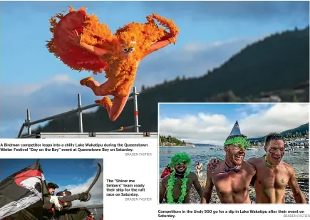  ?? BRADEN FASTIER BRADEN FASTIER BRADEN FASTIER ?? A Birdman competitor leaps into a chilly Lake Wakatipu during the Queenstown Winter Festival ‘‘Day on the Bay’’ event at Queenstown Bay on Saturday. The ‘‘Shiver me timbers’’ team ready their ship for the raft race on Saturday. Competitor­s in the Undy...