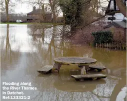  ??  ?? Flooding along the River Thames in Datchet. Ref:133321-2