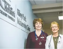  ?? AZIN GHAFFARI ?? Nurse Pam Steenbrugg­en, left, and Dr. Linda Slocombe both used to work at the Grace and now work at Riley Park Maternity Clinic.