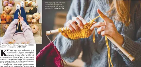  ?? ETX STUDIO ?? The brand We Are Knitters has more than 700,000 followers on Instagram. –
Knitting is popular with more and more French people, including men and younger generation­s. –