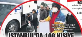  ??  ?? İzin belgesi alanlar sağlık kontrolünd­en geçiriliS oto
büslerle yola çıktılar.