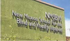  ?? STEVE SINOVIC/JOURNAL ?? The school, with campuses in Albuquerqu­e and Alamogordo, supports the education of all students with blindness and visual impairment in the state.