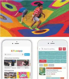  ??  ?? Kidzapp suggests activities in your location