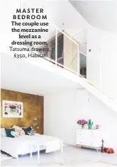  ??  ?? MASTER BEDROOM The couple use the mezzanine level as a dressing room. Tatsuma drawers, £350, Habitat