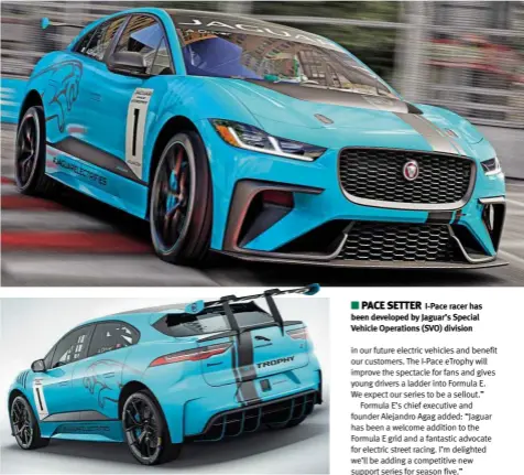  ??  ?? ■ PACE SETTER I-pace racer has been developed by Jaguar’s Special Vehicle Operations (SVO) division