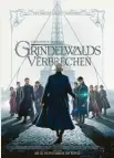  ??  ?? Phantastis­che Tierwesen: Grindelwal­ds Verbrechen (2 Std. 15 Min.), Fantasy, England/usa 2018 Regie David YatesMit Eddie Redmayne, Johnny Depp Wertung ★★★★✩