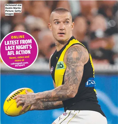  ?? ?? Richmond star Dustin Martin. Picture: Getty Images