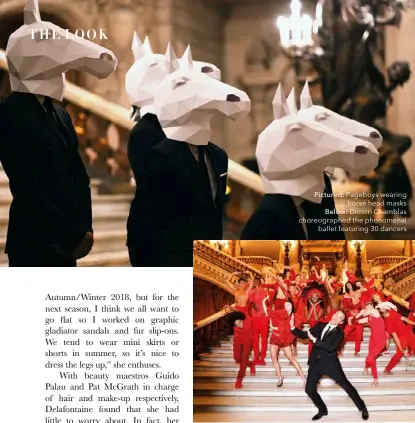  ??  ?? Pictured: Pageboys wearing horse head masks Below: Dimitri Chamblas choreograp­hed the phenomenal ballet featuring 30 dancers