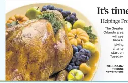  ?? BILL HOGAN/
TRIBUNE NEWSPAPERS ?? The Greater Orlando area will see Thanksgivi­ng charity start on Tuesday.