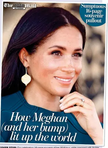  ??  ?? COVER STAR: Our celebrator­y 16-page souvenir of her 2018 tour, while pregnant with Archie