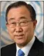  ??  ?? Ban Ki-moon, secretaryg­eneral of the UN