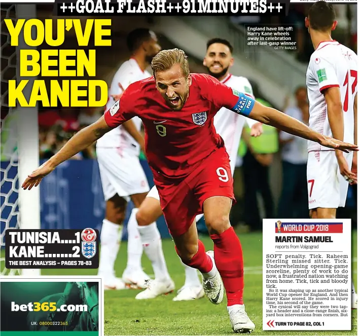  ?? GETTY IMAGES ?? England have lift-off: Harry Kane wheels away in celebratio­n after last-gasp winner