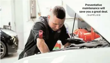  ?? /SUPPLIED ?? Preventati­ve maintenanc­e will save you a great deal.