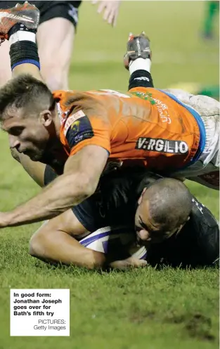  ?? PICTURES: Getty Images ?? In good form: Jonathan Joseph goes over for Bath’s fifth try