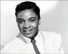  ??  ?? Reet Petite singer Jackie Wilson.