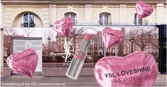  ?? ?? A rendering of the YSL Loveshine pop-up.