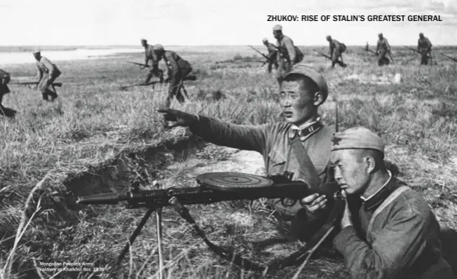  ??  ?? Mongolian People’s Army soldiers at Khalkhin Gol, 1939