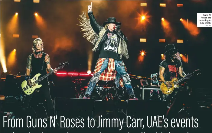  ?? ?? Guns N’ Roses are returning to Abu Dhabi