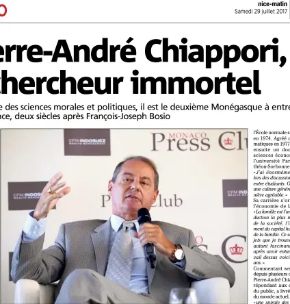  ?? (Photo Jean-François Ottonello) ?? Pierre-André Chiappori, invité cette semaine par le Monaco Press Club, est revenu sur sa carrière de chercheur et professeur dans les domaines économique­s.