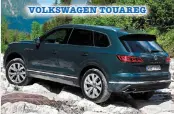  ??  ?? VOLKSWAGEN TOUAREG