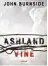  ??  ?? John Burnside: Ashland Vine.