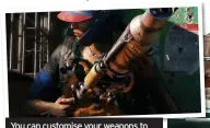  ?? ?? You can customise your weapons to take on the various foes of Far Cry 6