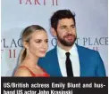  ??  ?? US/British actress Emily Blunt and husband US actor John Krasinski