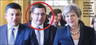  ??  ?? Talks: Mr Yezhov, circled, with his boss and Mrs May