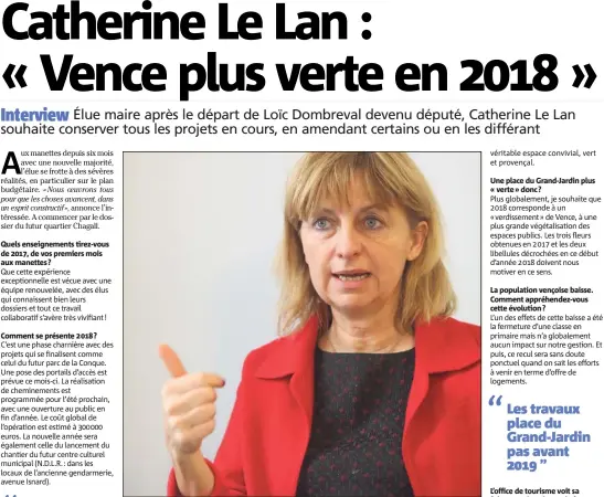  ??  ?? Aux manettes depuis six mois, Catherine Le Lan doit composer avec un budget restreint.(Photo Eric Ottino)