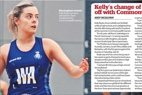  ?? ?? Birmingham-bound Kelly Boyle has been selected for Team Scotland at the Commonweal­th Games