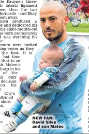  ??  ?? NEW FAN: David Silva and son Mateo