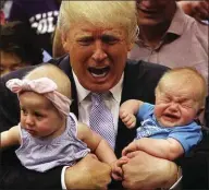  ??  ?? Trump: “Get the baby out of here”