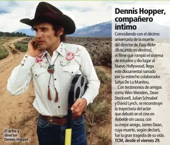  ??  ?? El actor y director
Dennis Hopper.