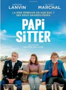  ??  ?? Papi-sitter, de Philippe Guillard
(en salles le 4 mars).