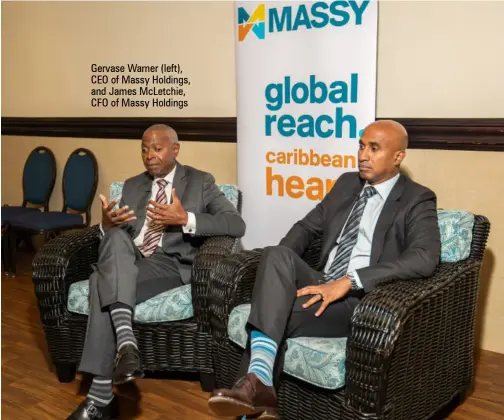  ?? ?? Gervase Warner (left), CEO of Massy Holdings, and James Mcletchie, CFO of Massy Holdings