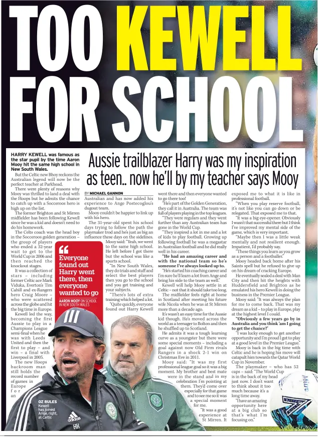  ?? ?? OZ RULES Kewell has joined Ange, right, at Celtic