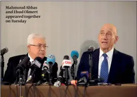  ?? PHOTO: GETTY IMAGES ?? Mahmoud Abbas and Ehud Olmert appeared together on Tuesday