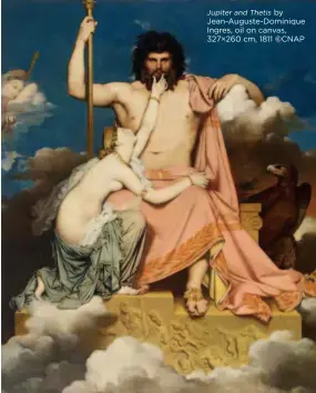  ??  ?? Jupiter and Thetis by Jean-auguste-dominique Ingres, oil on canvas, 327×260 cm, 1811 © CNAP