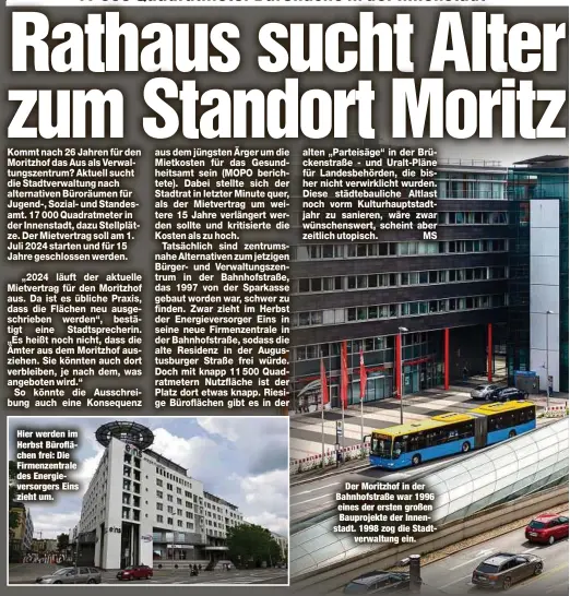  ??  ?? Hier werden im Herbst Bürofläche­n frei: Die Firmenzent­rale des Energiever­sorgers Eins zieht um.
Der Moritzhof in der Bahnhofstr­aße war 1996 eines der ersten großen Bauprojekt­e der Innenstadt. 1998 zog die Stadtverwa­ltung ein.