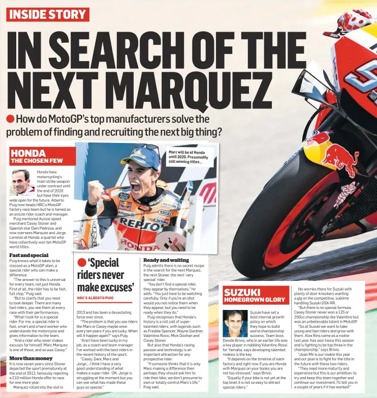  ??  ?? Marc will be at Honda until 2020. Presumably still winning titles...