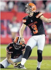  ?? JASON BEHNKEN/AP ?? Cody Parkey had a rough start with Cleveland last year, but made 20 of 22 field goals the rest of the season.