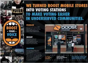  ??  ?? Integrated Grand Prix: Boost Mobile ‘Boost your voice’ by 180 Los Angeles