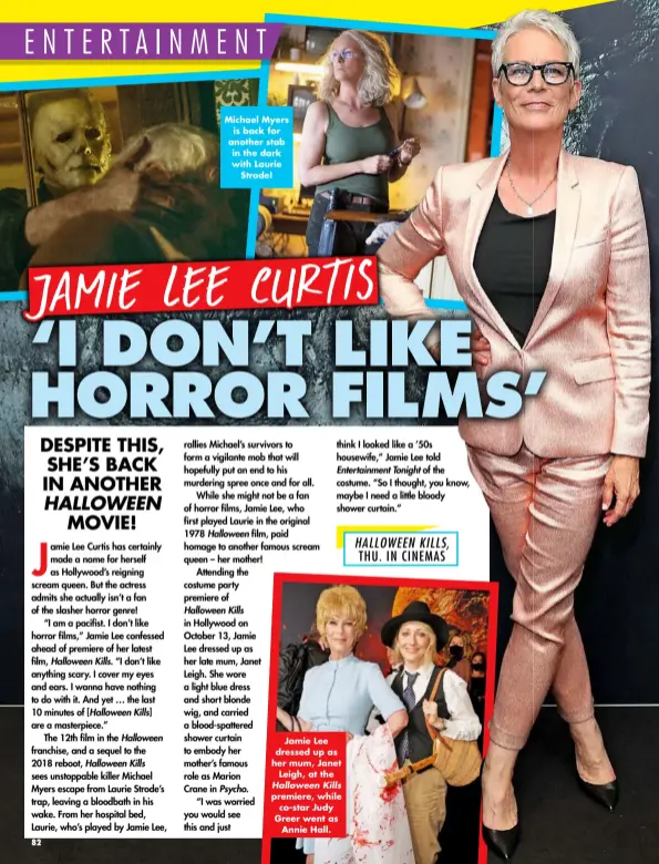  ?? ?? Michael Myers is back for another stab in the dark with Laurie Strode!
Jamie Lee dressed up as her mum, Janet Leigh, at the
