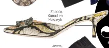  ??  ?? Zapato, Gucci en Masaryk.