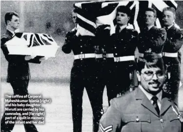  ??  ?? The coffins of Corporal Maheshkuma­r Islania (right) and his baby daughter Nivruti are carried by his comrades, and (far right) part of a quilt in memory of the infant and her dad