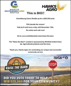  ?? ?? The Gravelbour­g Cares Shuttle Service is up for the WinField United “Raise the Barn” award and hopes plenty of South Sask residents decide to help out with online votes (from Facebook)