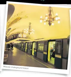  ??  ?? Moscow Undergroun­d station.
