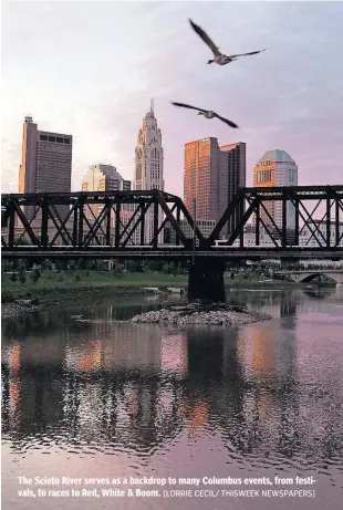  ?? [LORRIE CECIL/ THISWEEK NEWSPAPERS] ?? The Scioto River serves as a backdrop to many Columbus events, from festivals, to races to Red, White & Boom.